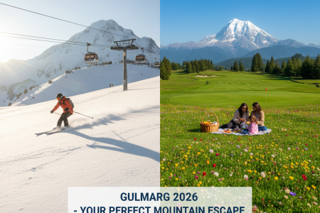 Ultimate Gulmarg holiday packages 2026 - Winter skiing and summer alpine adventures in one perfect mountain destination