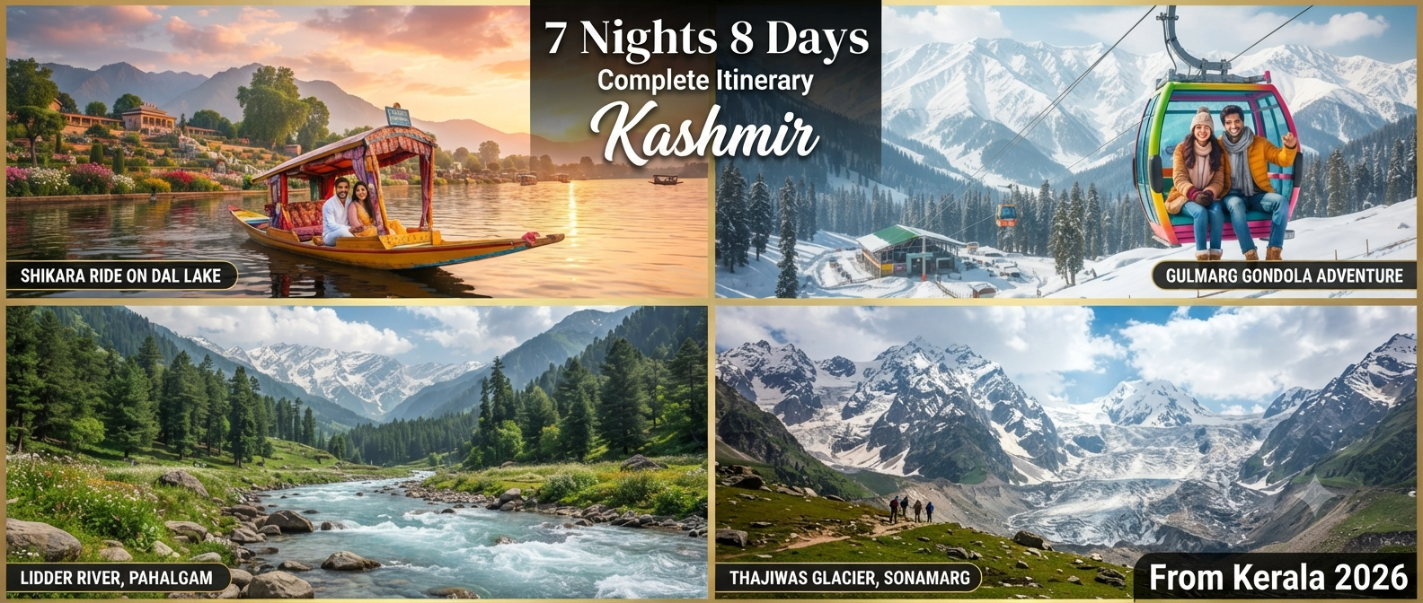 Kashmir 7 nights 8 days itinerary Kerala price - scenic collage of Dal Lake Gulmarg Gondola Pahalgam Sonamarg Nature Connect Travels