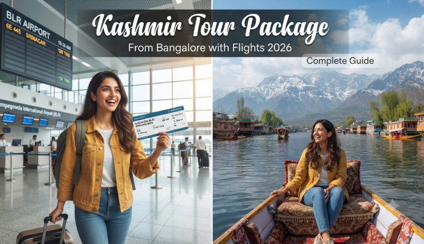 Kashmir tour package from Bangalore with flight - seamless journey from Kempegowda Airport to Dal Lake with Nature Connect Travels